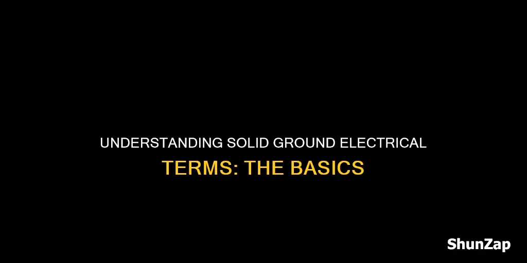 what is a solid ground electrical terms