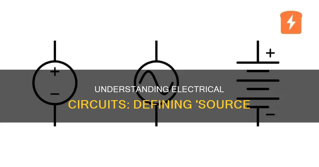 what is a source in electrical circuit