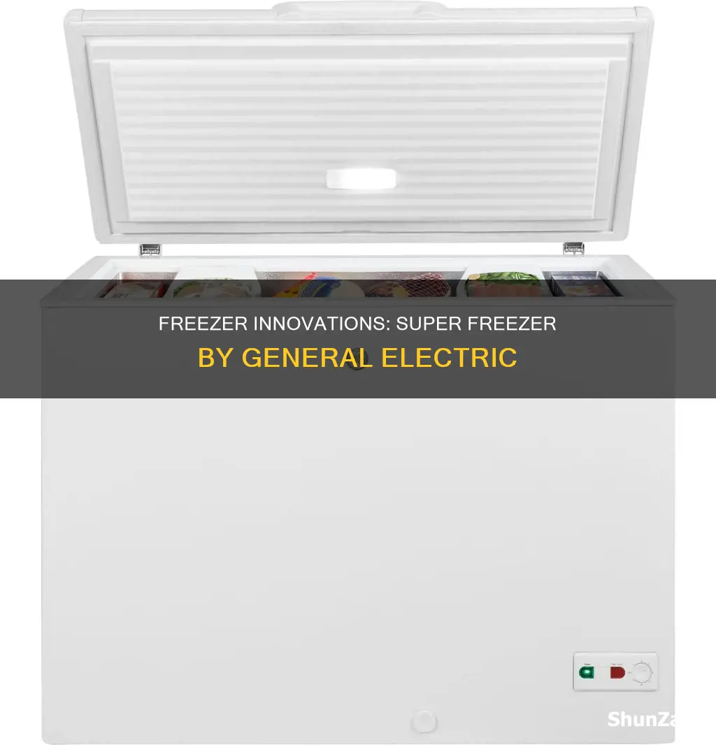 what is a super freezer general electric