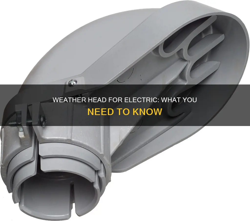 what is a weather head for electric