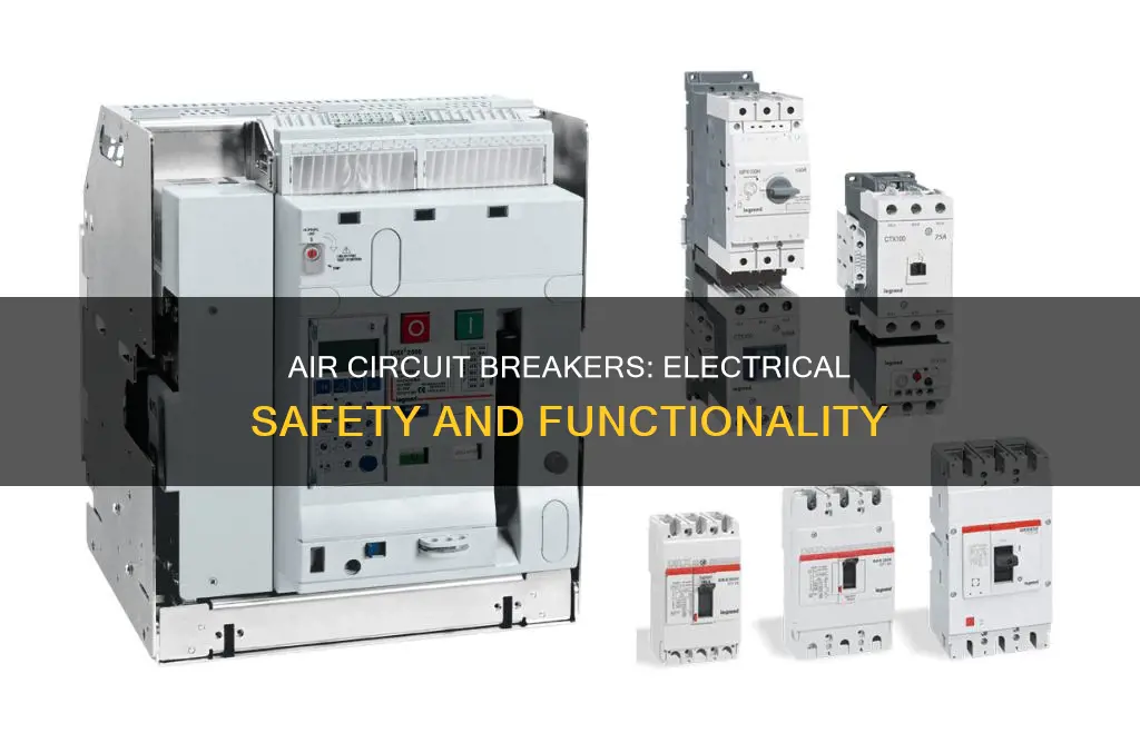 what is air circuit breaker in electrical