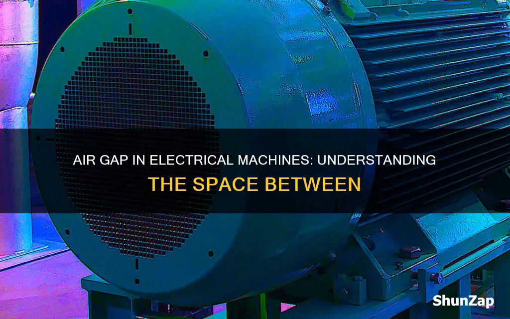 what is air gap in electrical machines