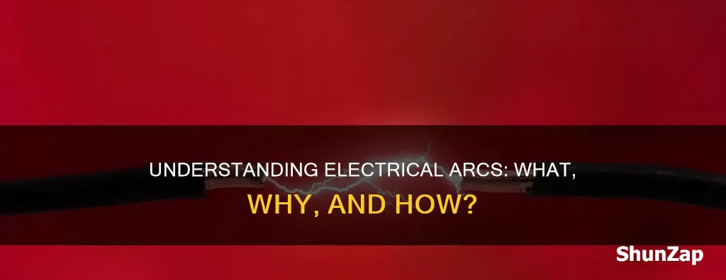 what is an arc in electrical terms