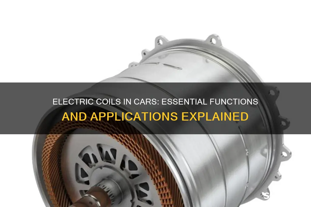 what is an electric coil used for in a car