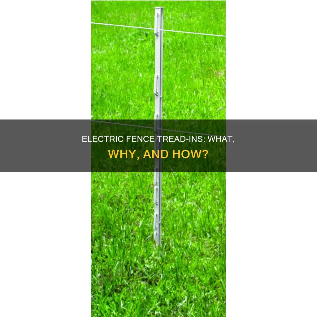 what is an electric fence tread-in