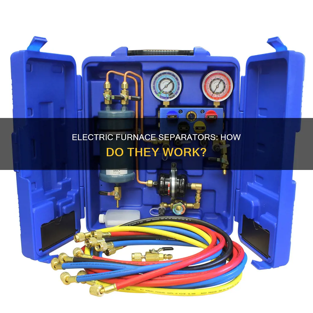 what is an electric furnace separator for