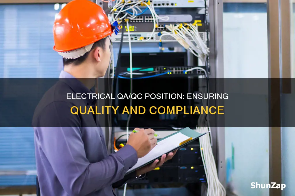 what is an electrical qa qc position