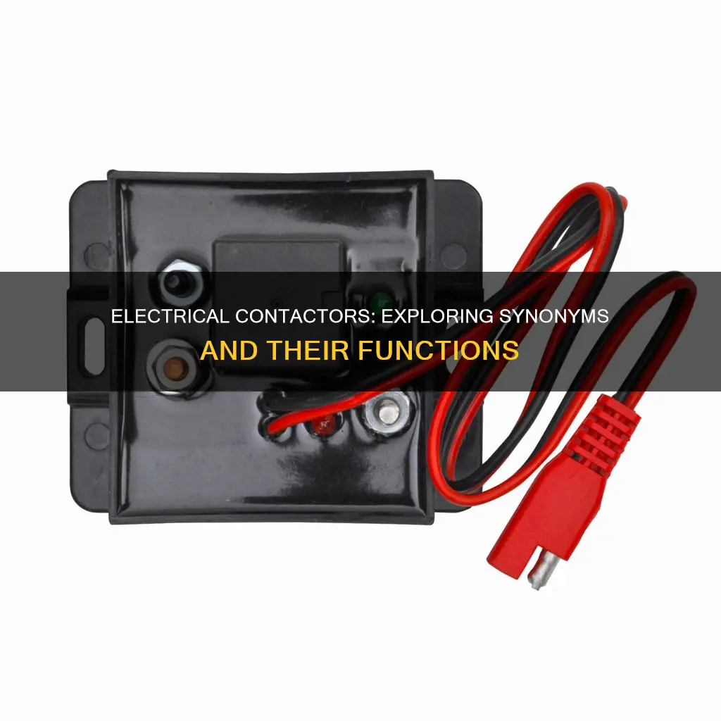 what is another word for electrical contactor