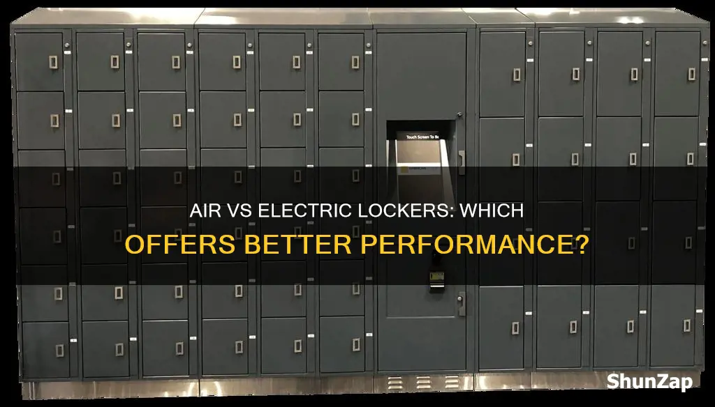 what is better air or electric lockers