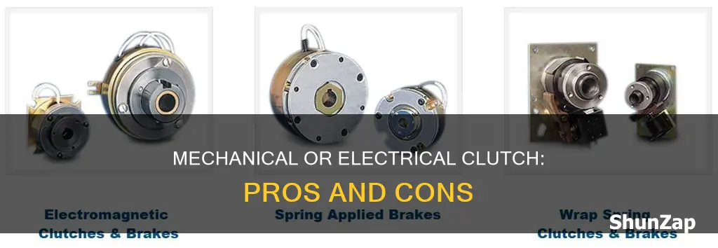 what is better mechanical or electrical clutch
