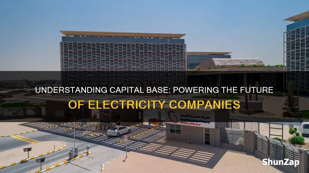 what is capital base in electricity company