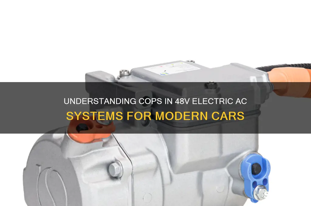 what is cops in 48v electric ac system car