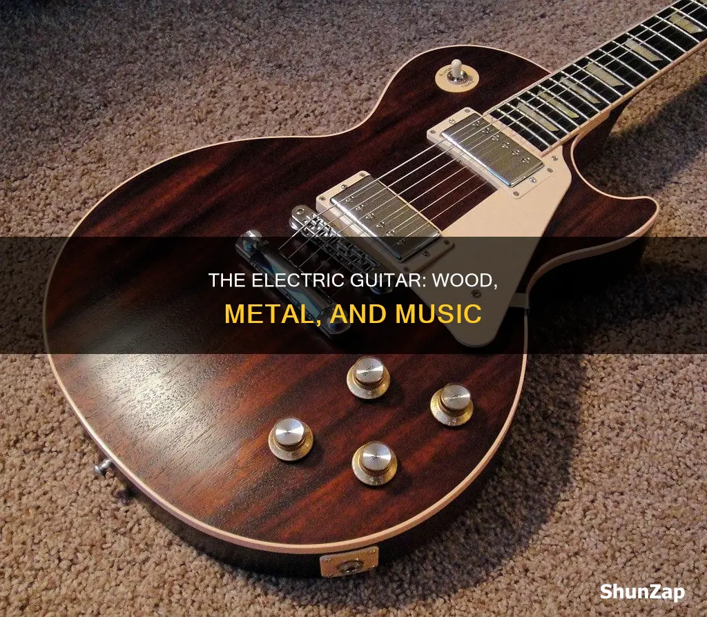 what is electric guitars made out of
