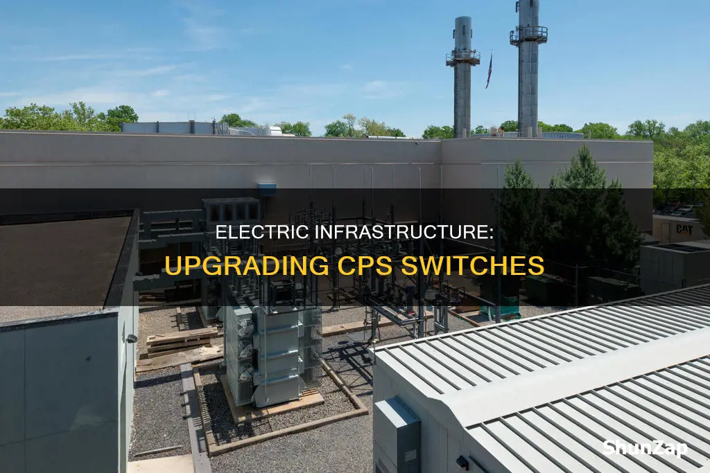 what is electric infrastructure switching upgrade cps