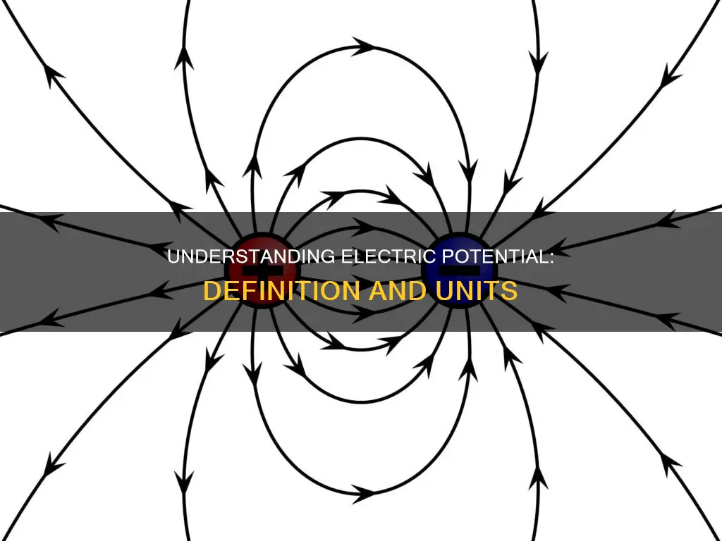 what is electric potential and its unit
