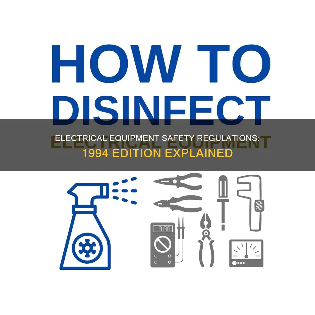 what is electrical equipment safety regulations 1994