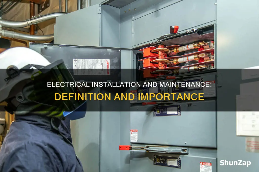 what is electrical installation and maintenance meaning
