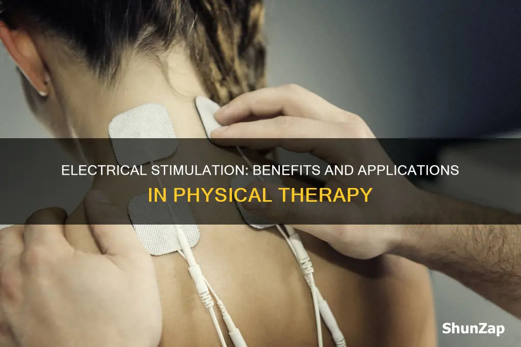 what is electrical stimulation in physical therapy