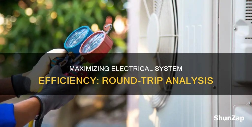 what is electrical system efficiency round trip