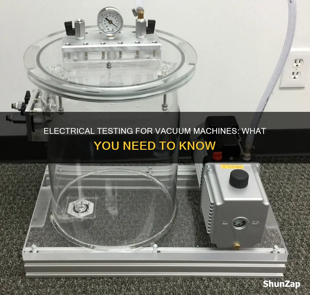 what is electrical testing for vacuum machine
