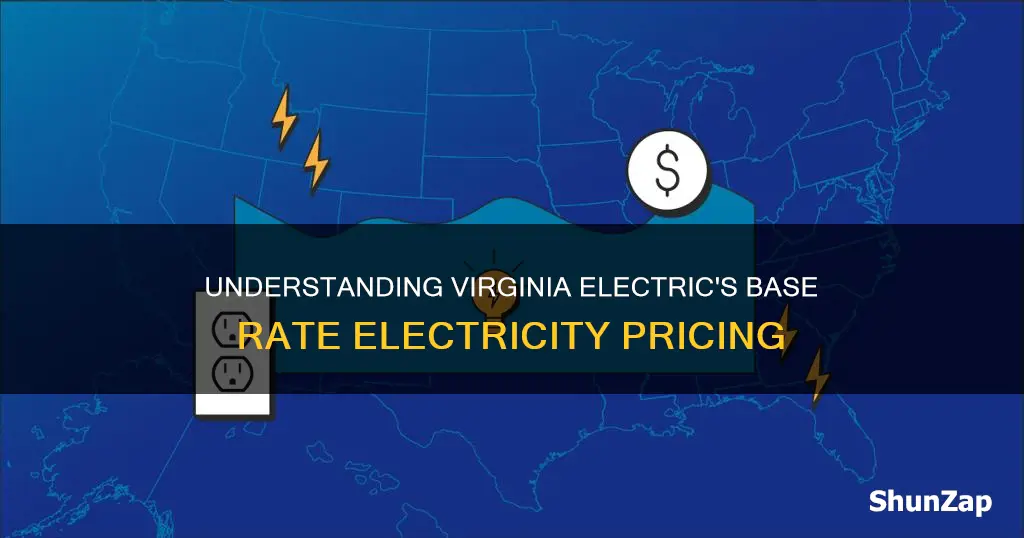 what is electricity base rate virginia electric