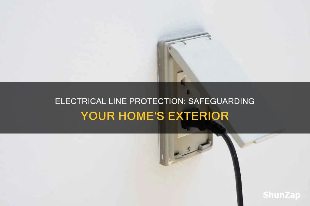 what is exterior electrical line protection plan