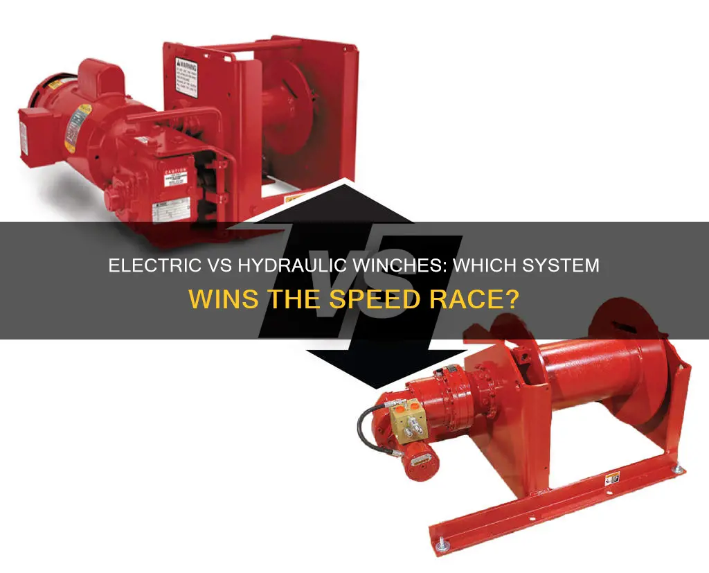 what is faster electric or hydraulic winch