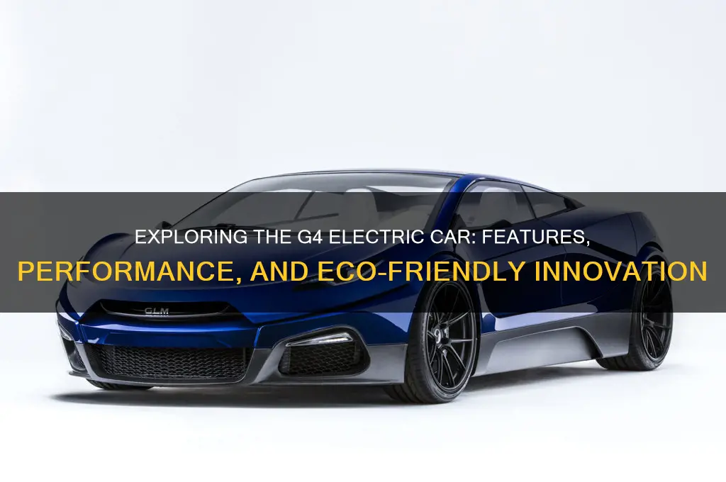 what is g4 electric car