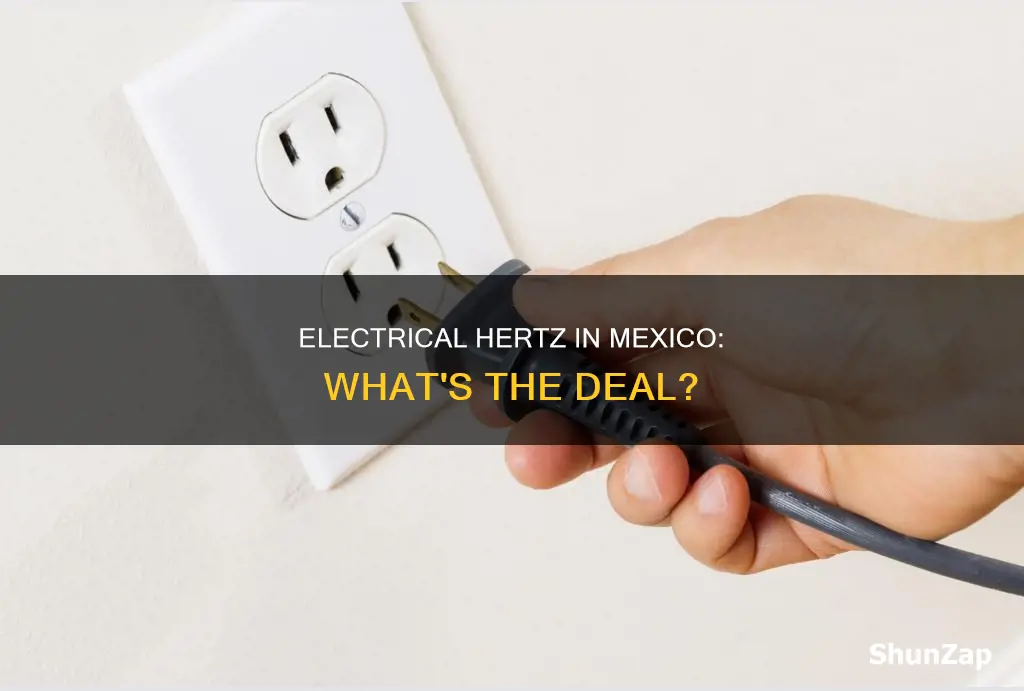 what is hertz electrical source in mexico
