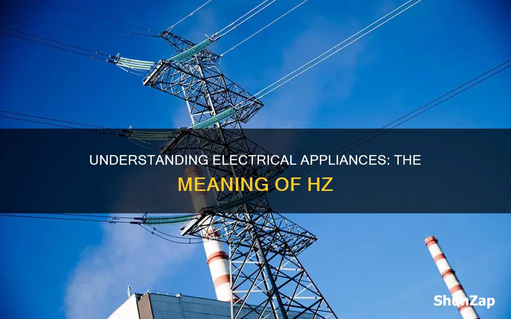 what is hz on an electrical appliance