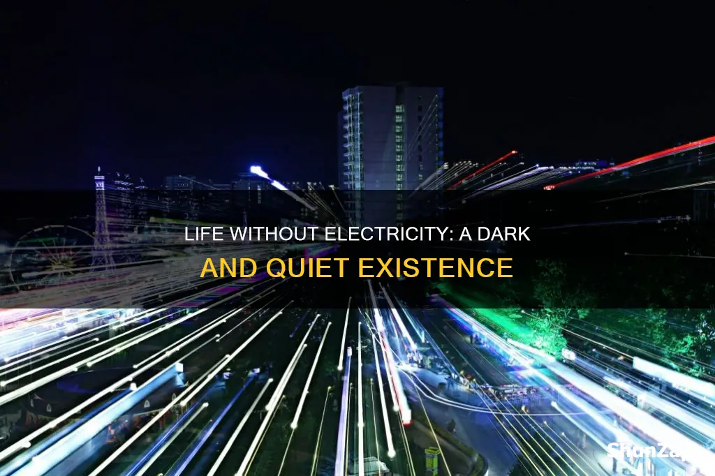what is it like living without electricity