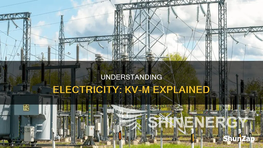 what is kv m in the electricity