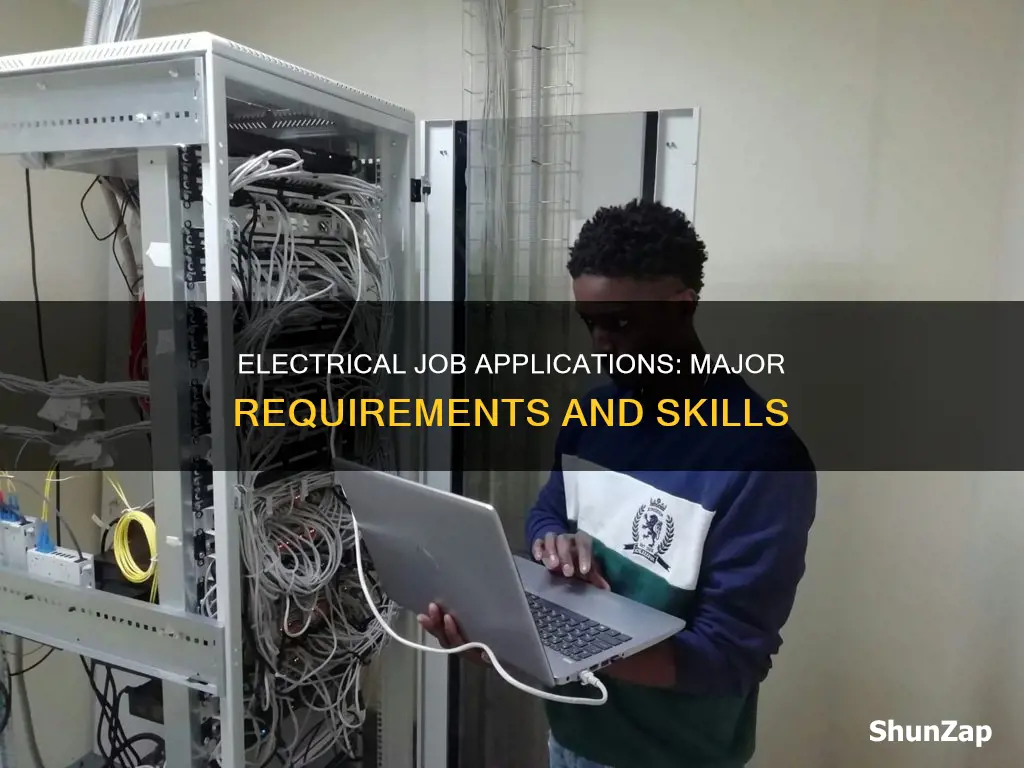 what is major in electrical job application