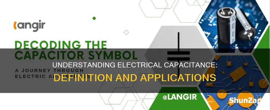 what is meaning of electrical capacitance
