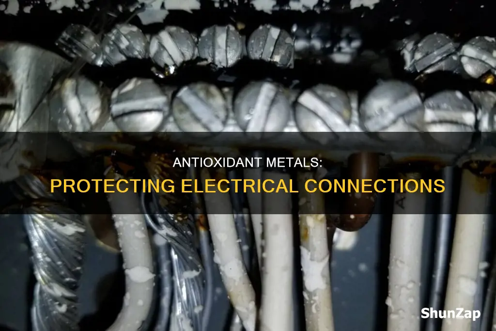 what is metal antioxidant for electrical connection