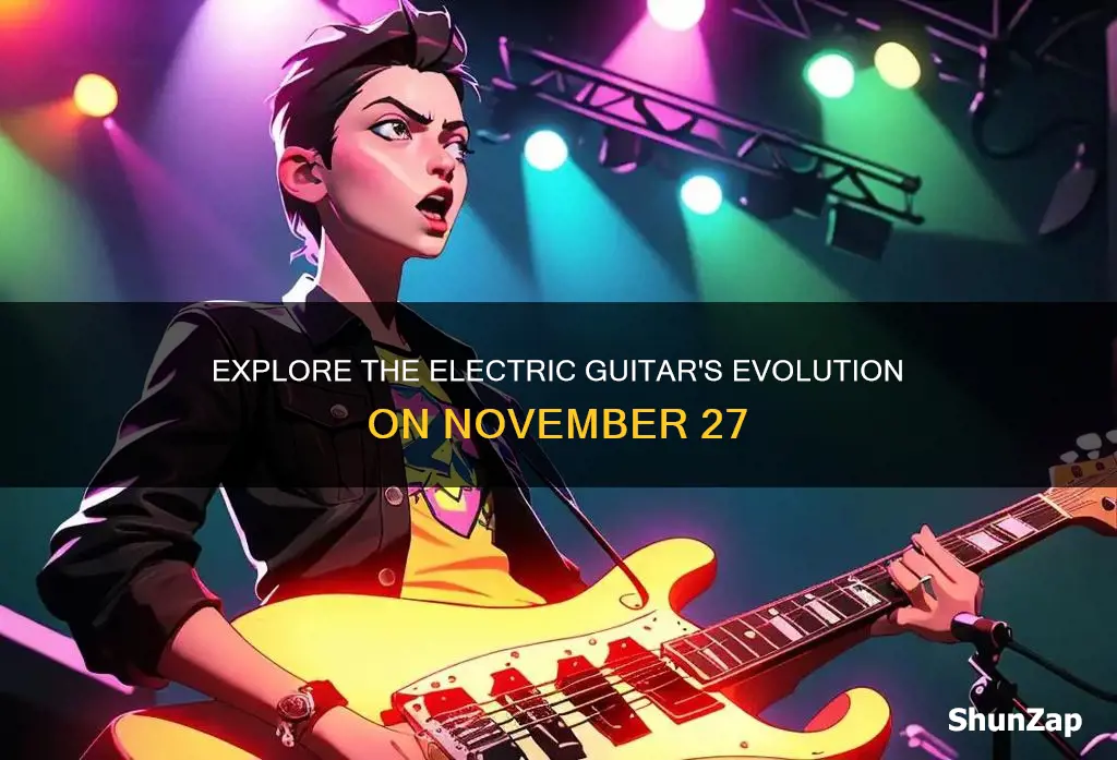 what is november 27 electric quitar day
