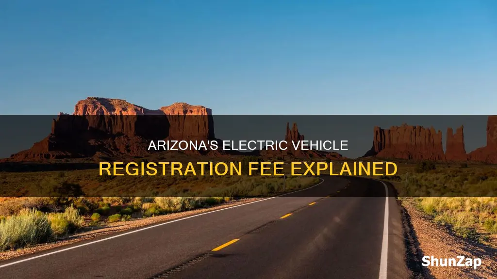 what is registration fee for electric vehicle in arizona