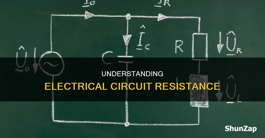 what is resistenace in an electrical circuit