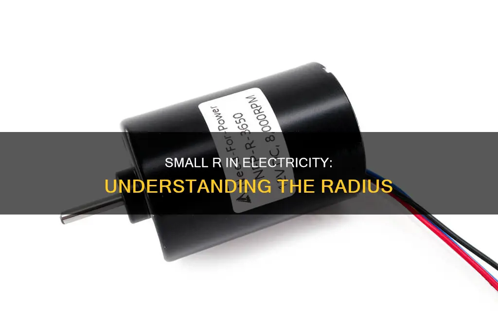 what is small r in physics electricity