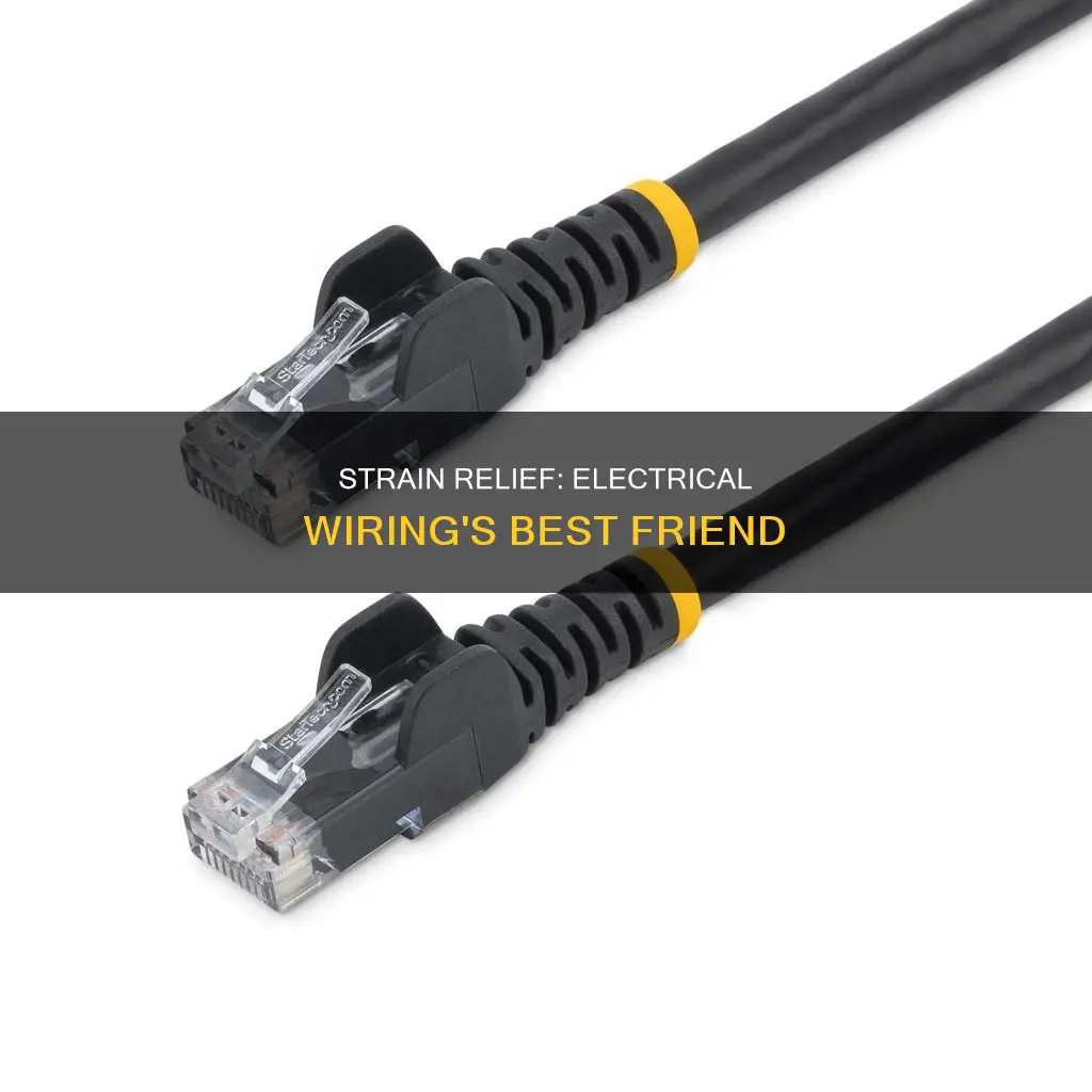 what is strain relief in electrical wiring