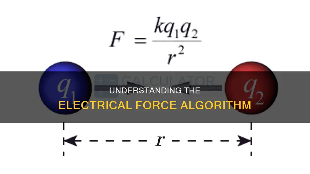 what is the algorithm for electrical force