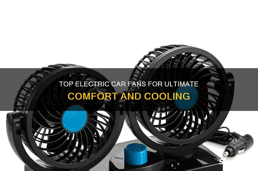 what is the best electric fan for a car