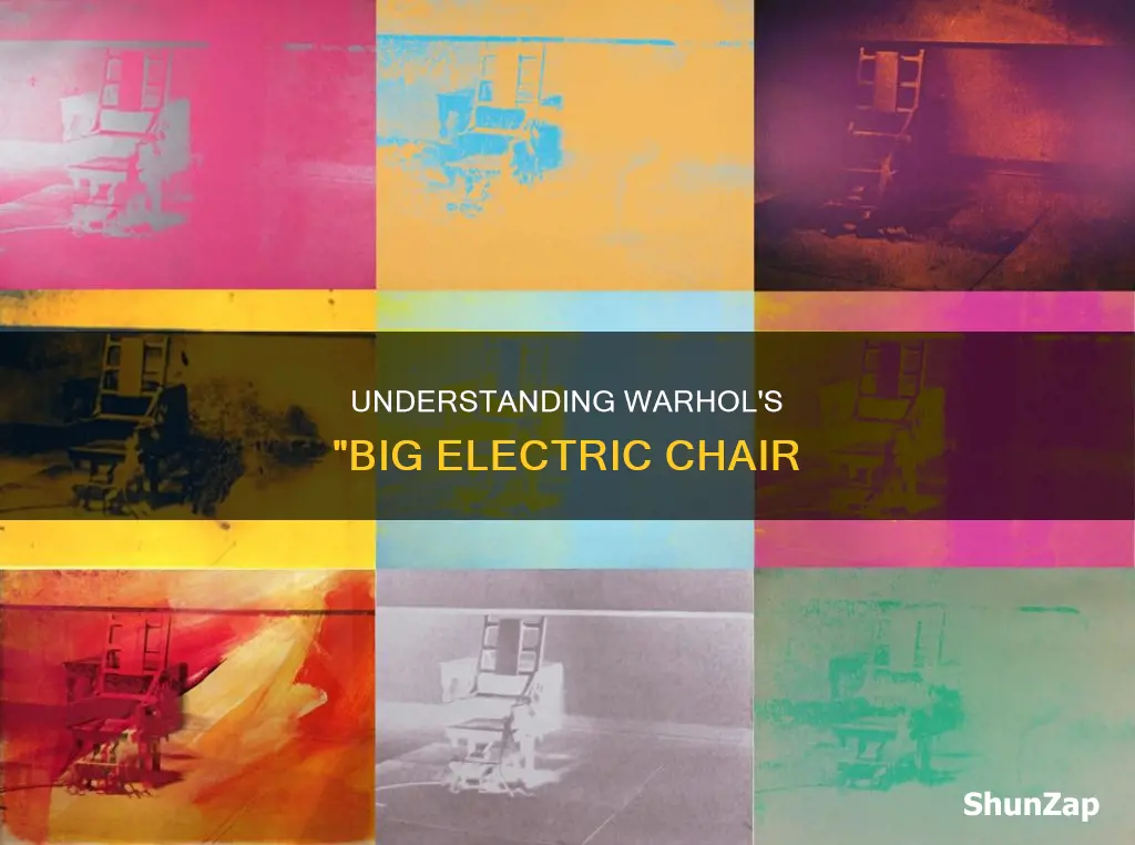 what is the big electric chair by andy warhole mean