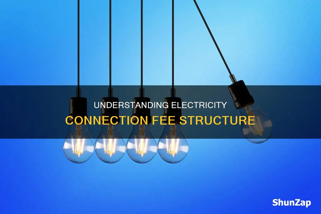 what is the connection fee for electricity