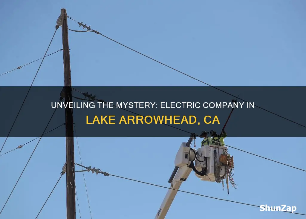 what is the electric company in lake arrowhead ca