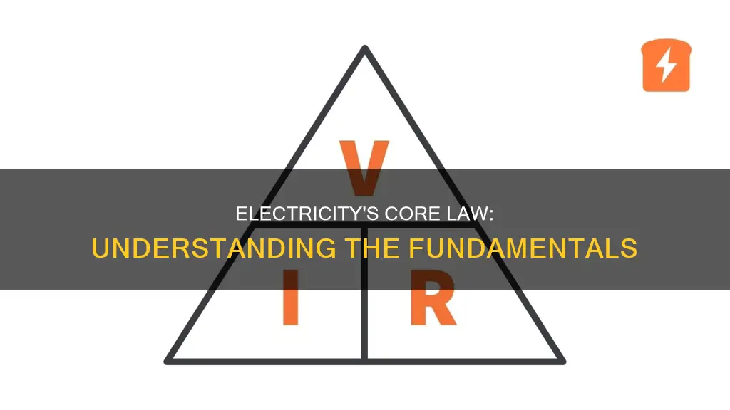 what is the fundamental law of electricity
