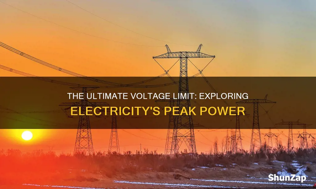 what is the highest voltage of electricity