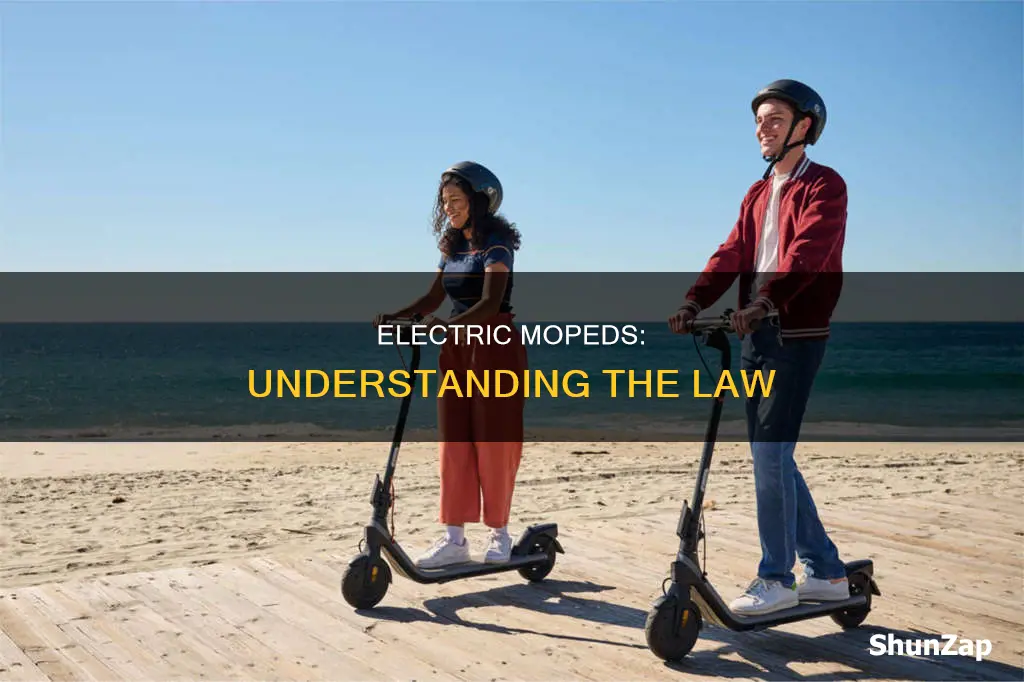 what is the law on electric mopeds