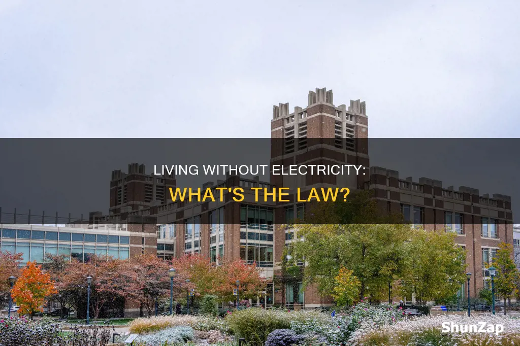 what is the law on without electricity