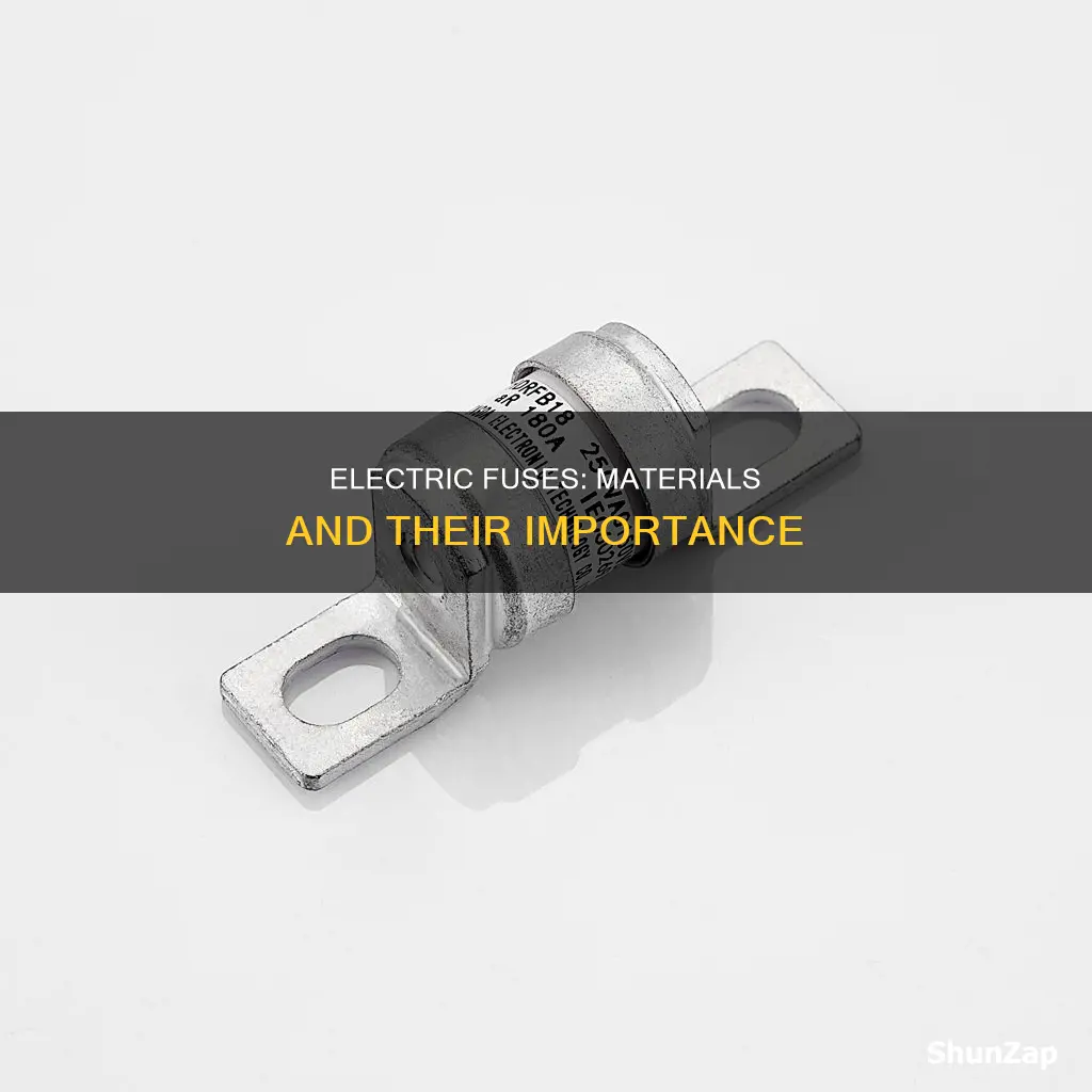 what is the material for electric fuse